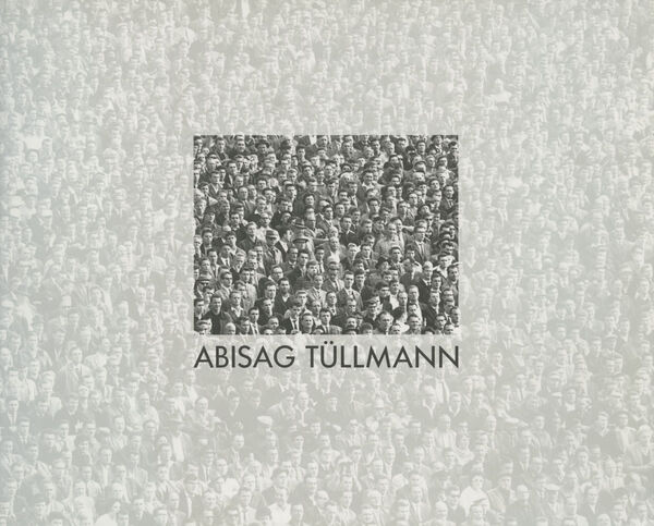 Abisag Tüllmann – Photographien