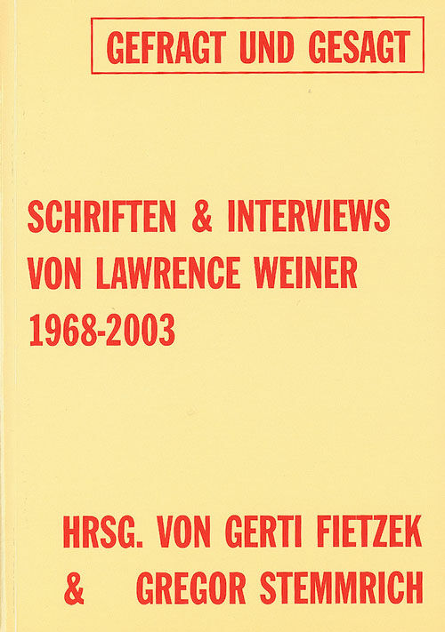 Lawrence Weiner – Gefragt & gesagt