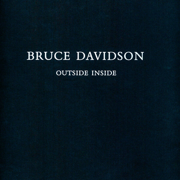 Bruce Davidson – Outside Inside