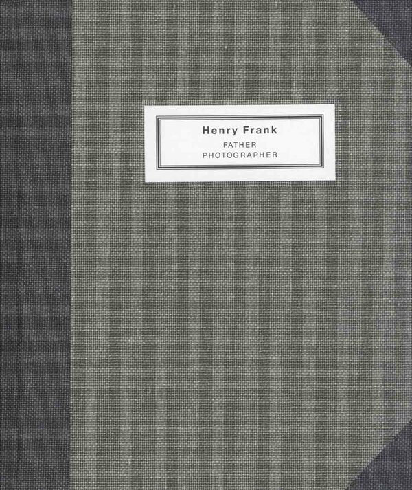 Henry Frank – Father Photographer