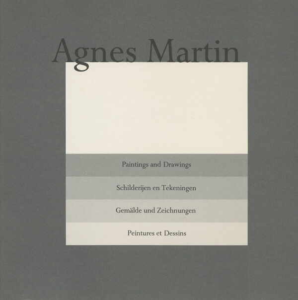 Agnes Martin – Paintings and Drawings | Gemälde und Zeichnungen. 1974-1990