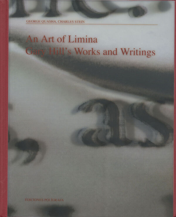 Gary Hill's Works and Writings – An Art of Limina