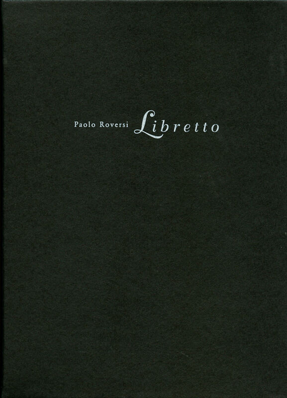 Paolo Roversi – Libretto