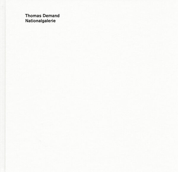 Thomas Demand – Nationalgalerie
