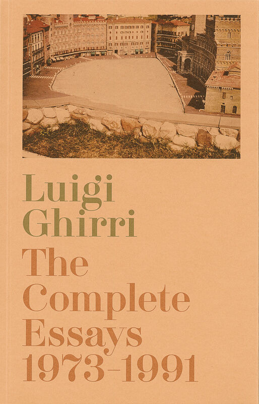 Luigi Ghirri – The Complete Essays