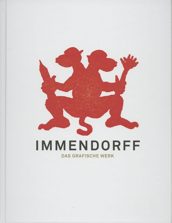 Jörg Immendorff – Das grafische Werk