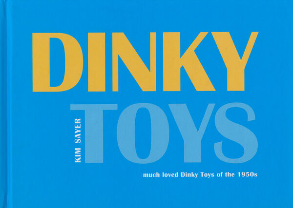 Kim Sayer – Dinky Toys (sign.)