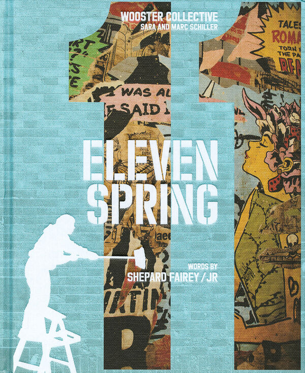 Eleven Spring – A Celebration of Street Art
