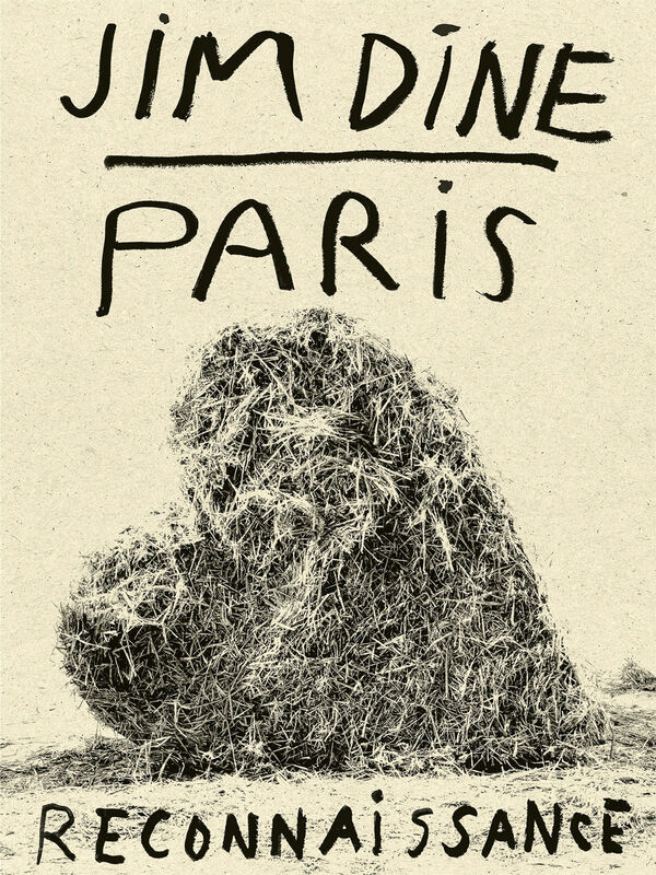 Jim Dine – Paris Reconnaissance