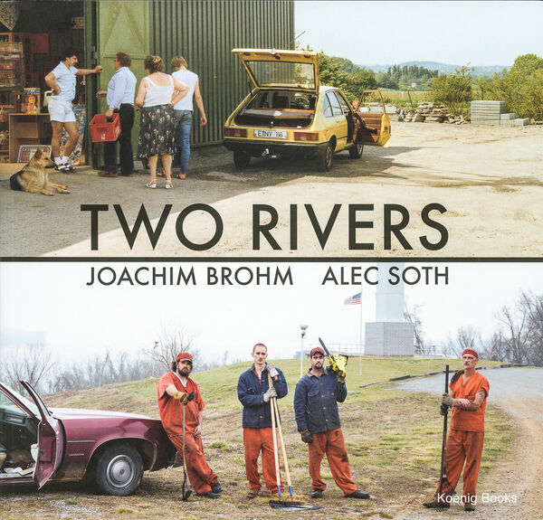 Joachim Brohm | Alec Soth – Two Rivers