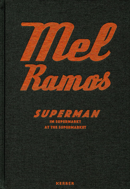 Mel Ramos – Superman at the Supermarket