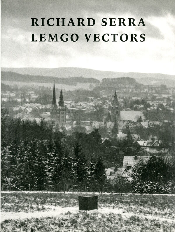 Richard Serra – Lemgo Vector