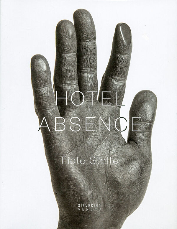 Fiete Stolte – Hotel Absence