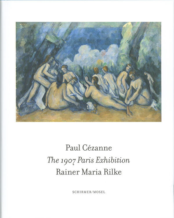 Paul Cézanne – The 1907 Paris Exhibition