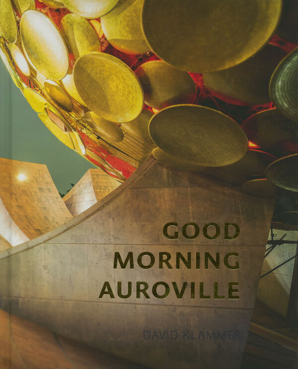 David Klammer – Good Morning Auroville (sign. + print)
