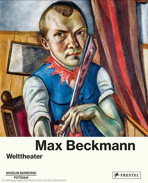 Max Beckmann – Welttheater