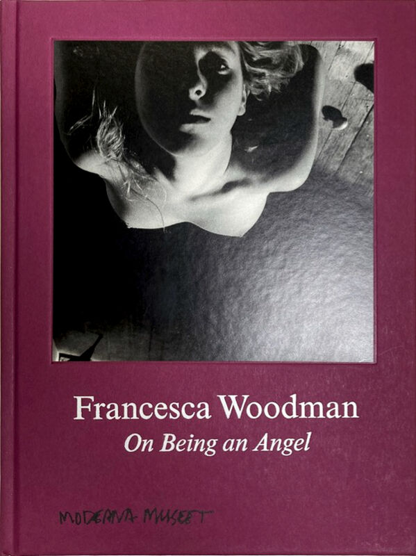 Francesca Woodman – On Being an Angel