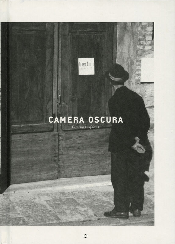 Cornelia Lauf – Camera Obscura