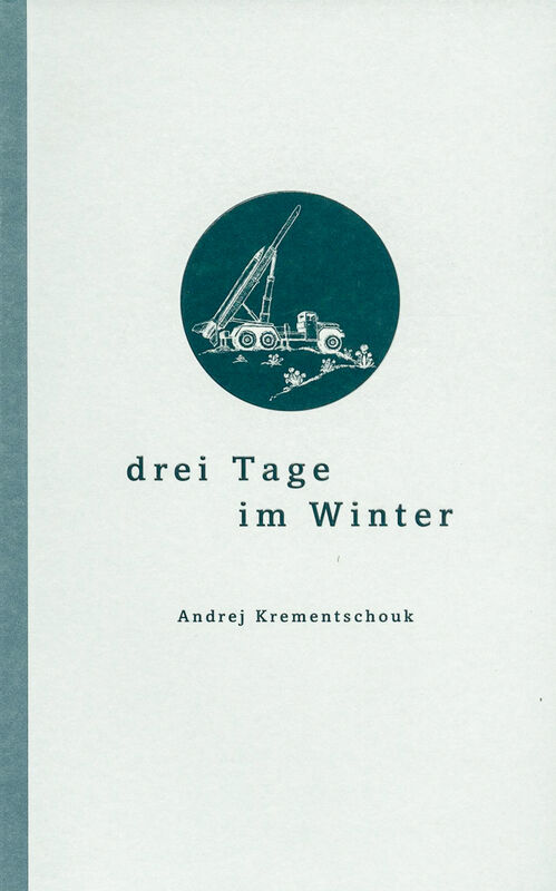 Andrej Krementschouk – Drei Tage im Winter