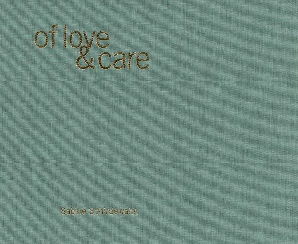 Sabine Schirdewahn – Of Love & Care
