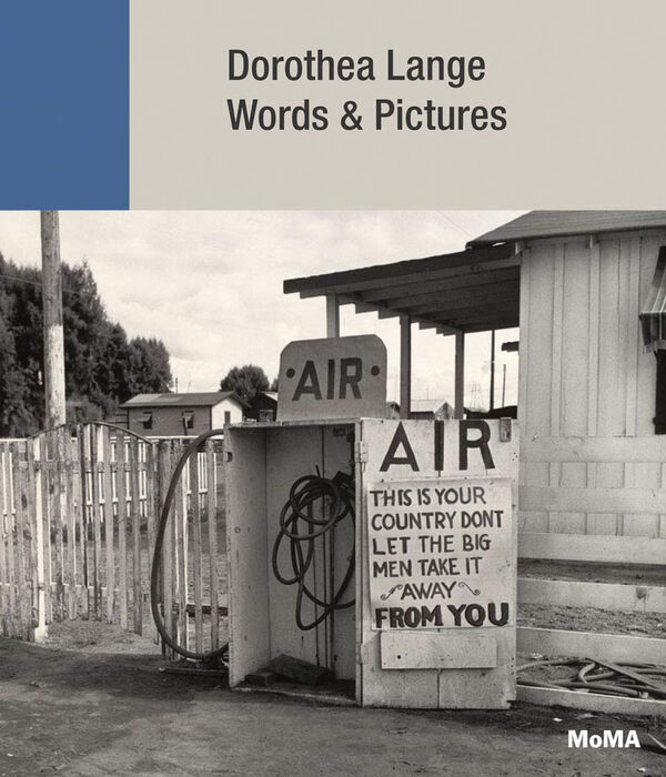 Dorothea Lange – Words & Pictures