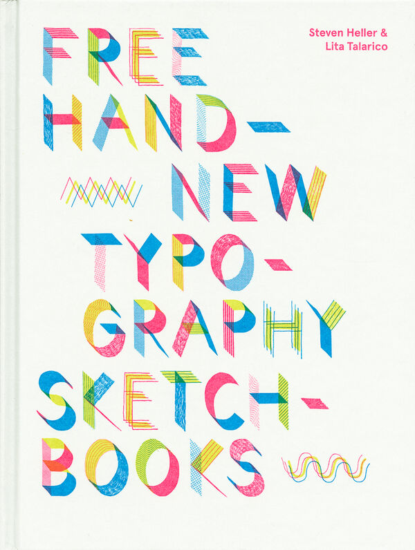 Free Hand – New Typography Sketchbooks