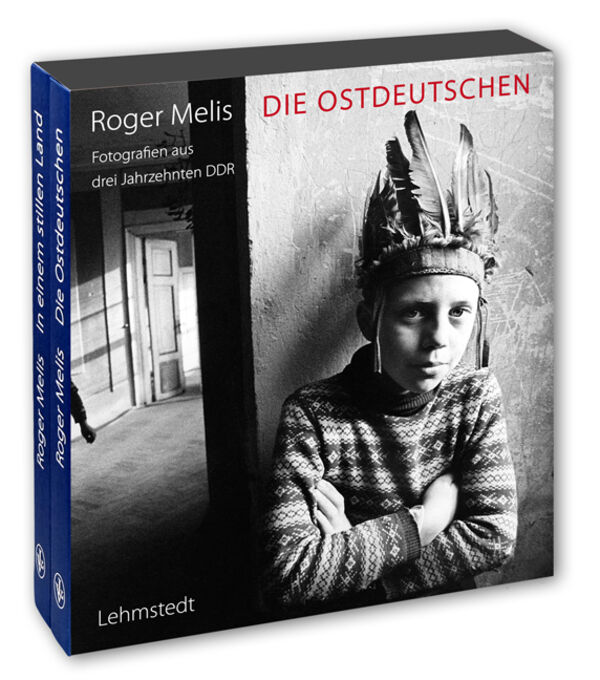 Roger Melis – Die Ostdeutschen & In einem stillen Land
