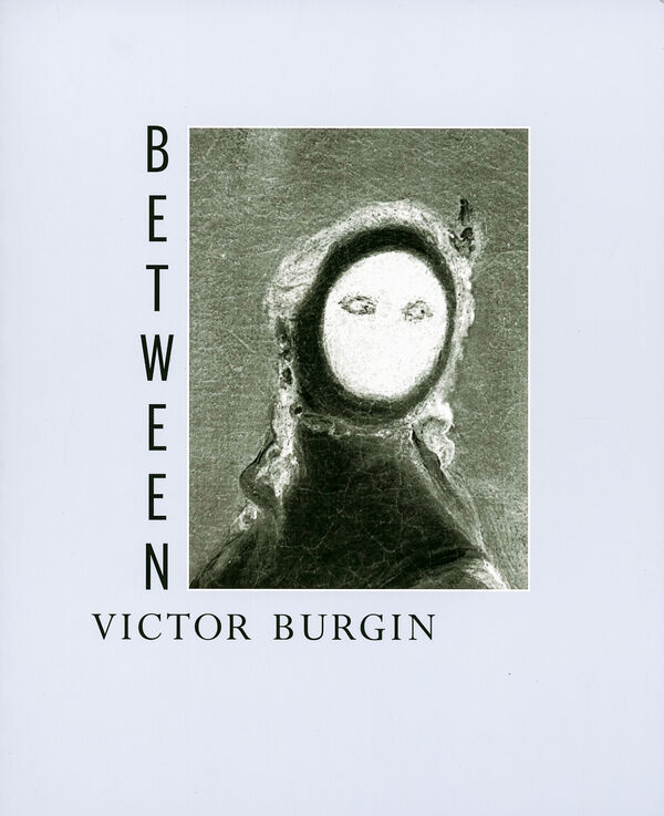 Victor Burgin – Between