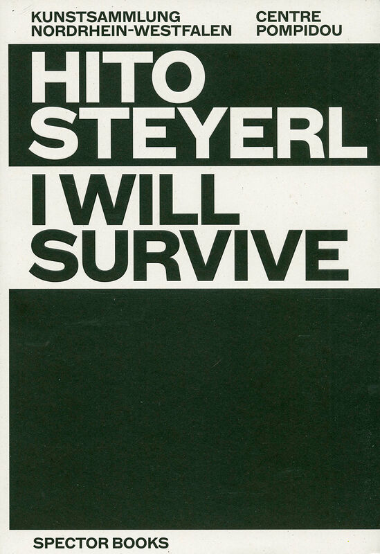 Hito Steyerl – I will survive