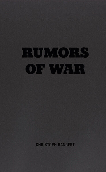 Christoph Bangert – Rumors of War