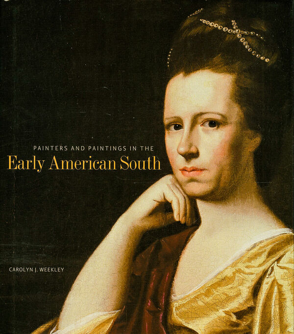 Painters and Paintings in the Early American South