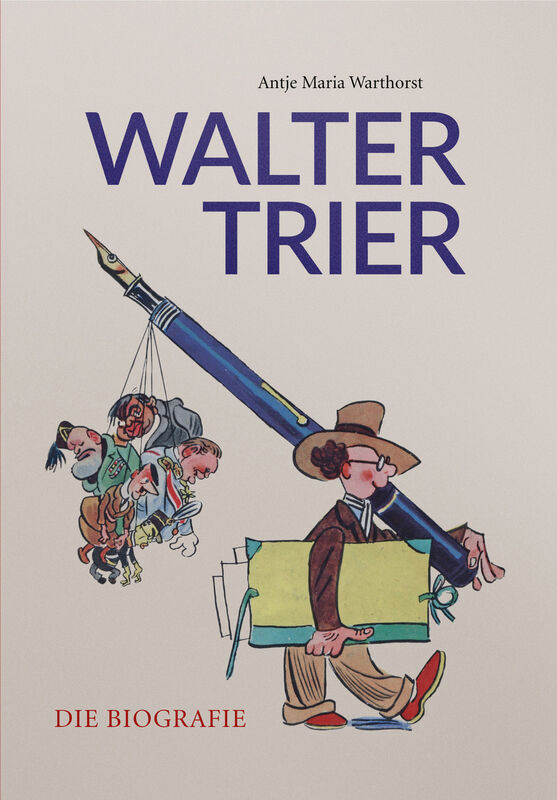 Walter Trier – Die Biografie