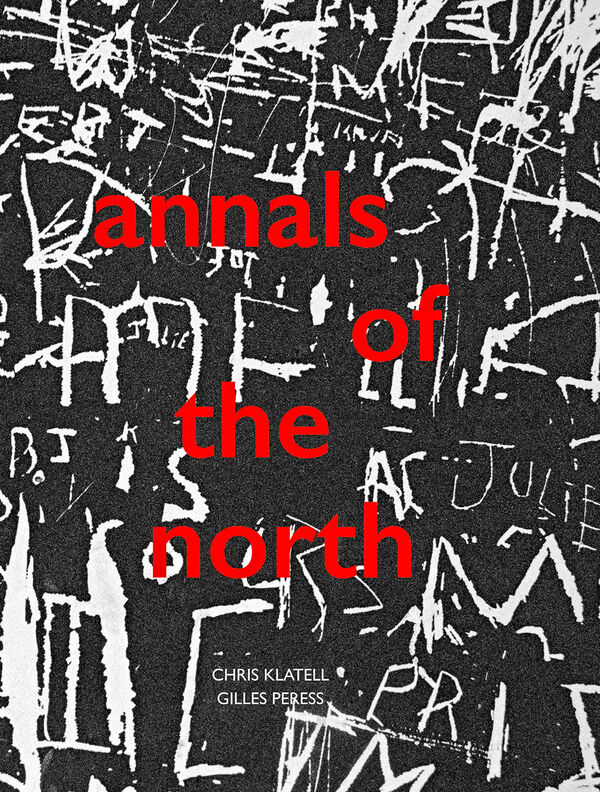 Gilles Peress & Chris Katell – Annals of the North