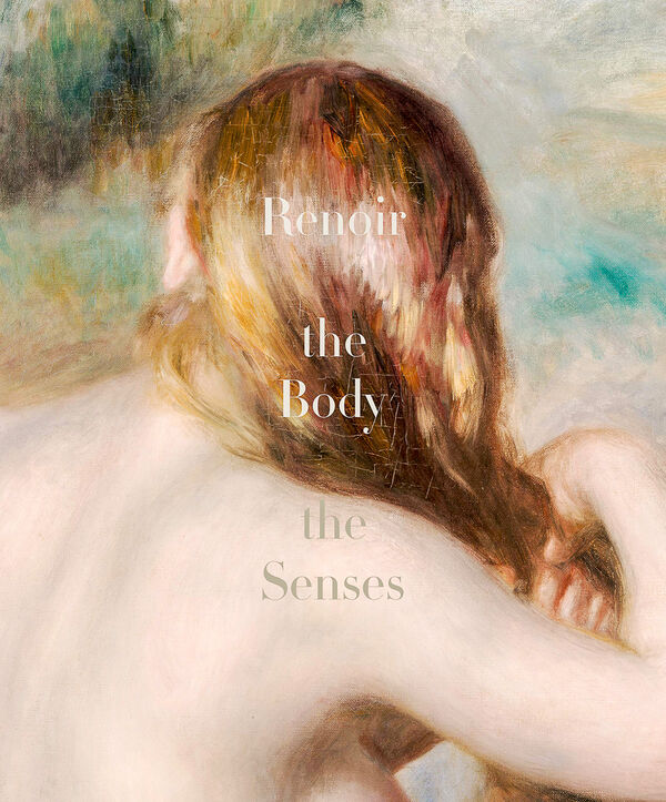 Renoir – The Body, The Senses