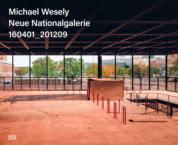 Michael Wesely – Neue Nationalgalerie