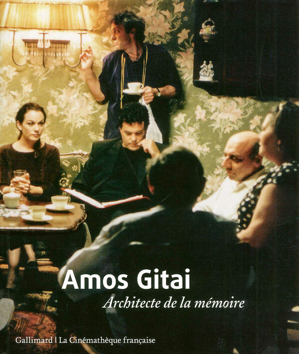 Amos Gitai – Architecte de la mémoire