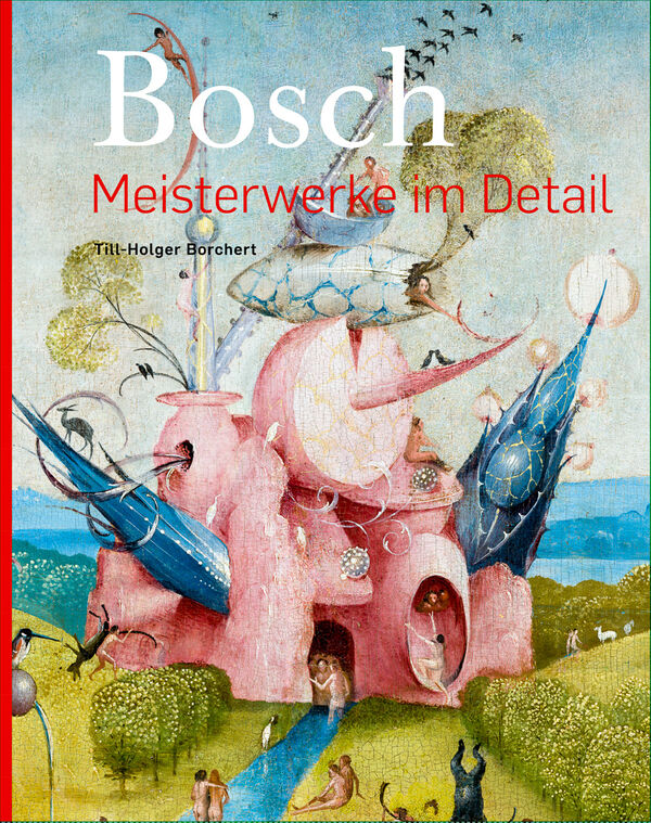 Bosch – Meisterwerke im Detail (bilingual ed.)