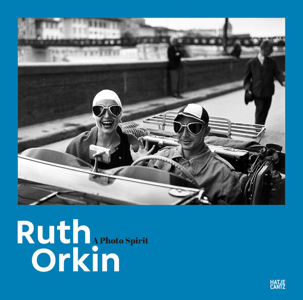 Ruth Orkin – A Photo Spirit