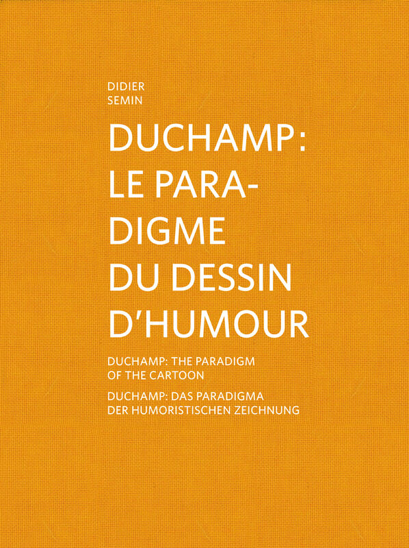 Marcel Duchamp – The Paradigm of the Cartoon