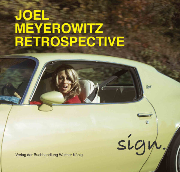 Joel Meyerowitz – Retrospective (sign.)