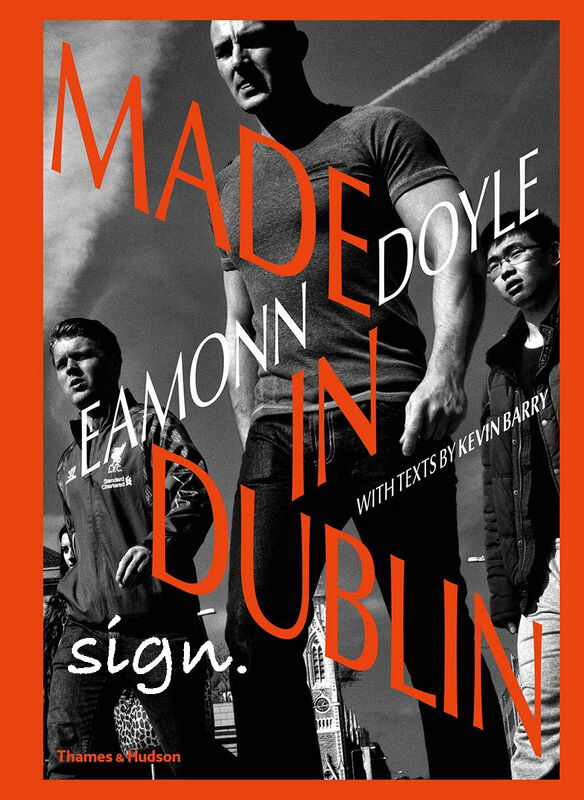 Eamonn Doyle – Made In Dublin (sign.)