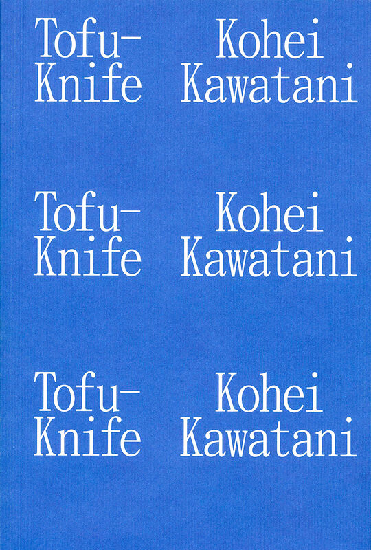 Kohei Kawatani – Tofu-Knife