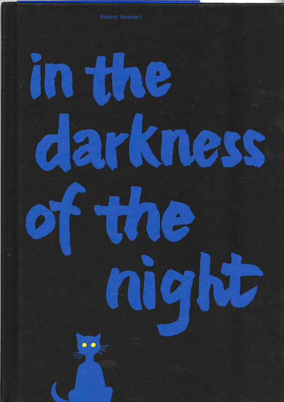 Bruno Munari – In the Darkness of the Night