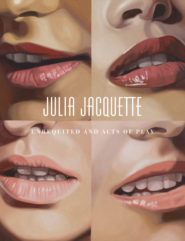 Julia Jacquette – Unrequited and Acts of Play