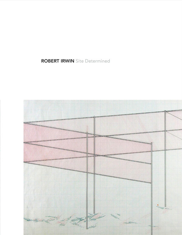 Robert Irwin – Site Determined