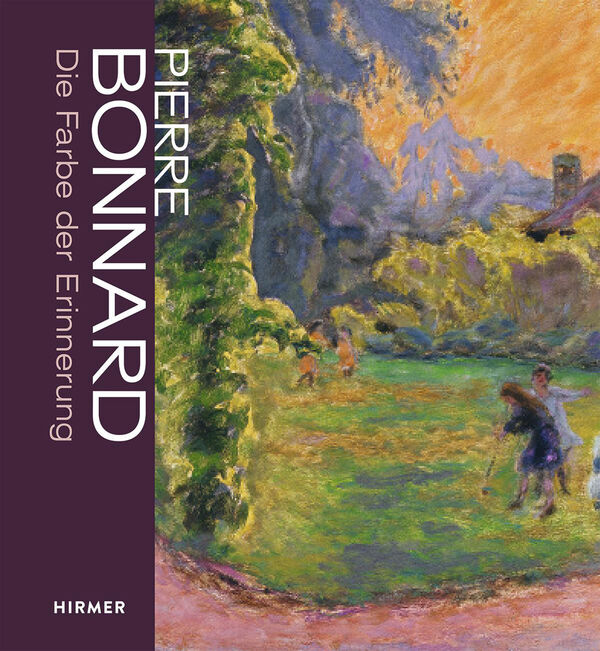 Pierre Bonnard – Die Farbe der Erinnerung