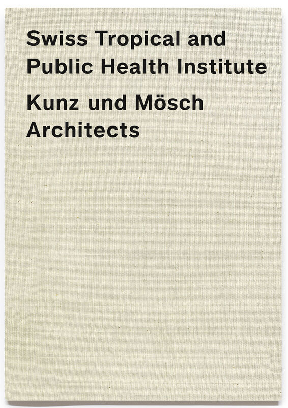 Kunz und Mösch Architects – Swiss Tropical and Public Health Institute (STPH)