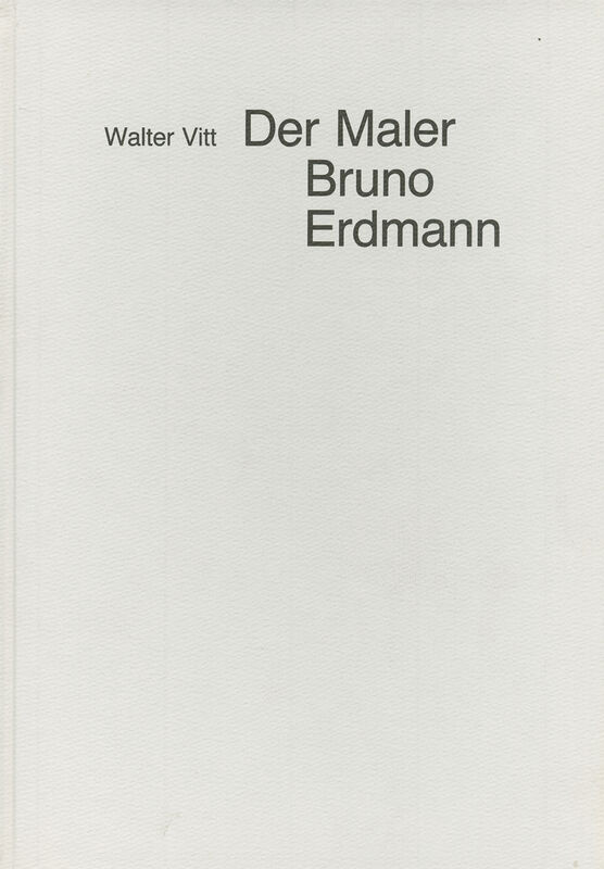 Der Maler Bruno Erdmann
