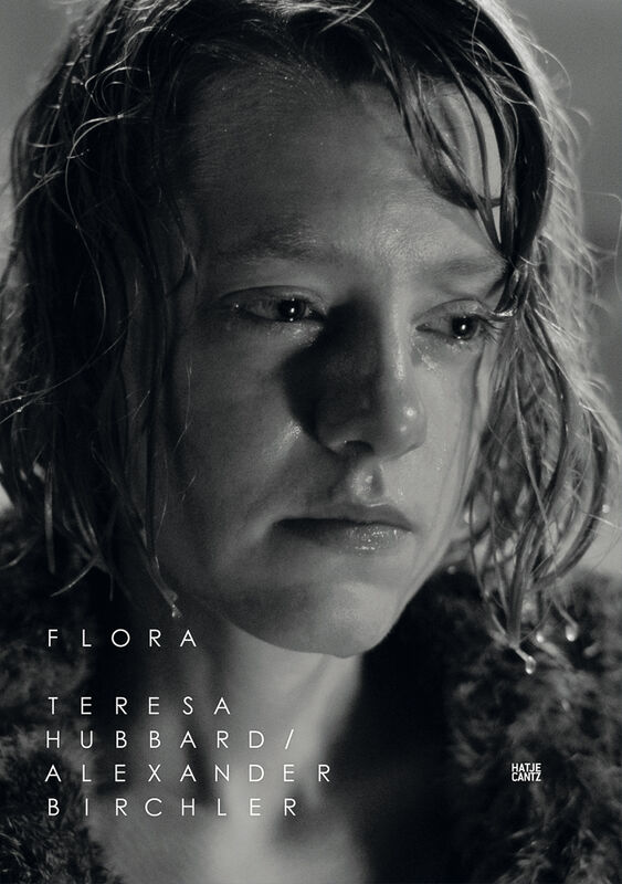 Teresa Hubbard / Alexander Birchler – Flora