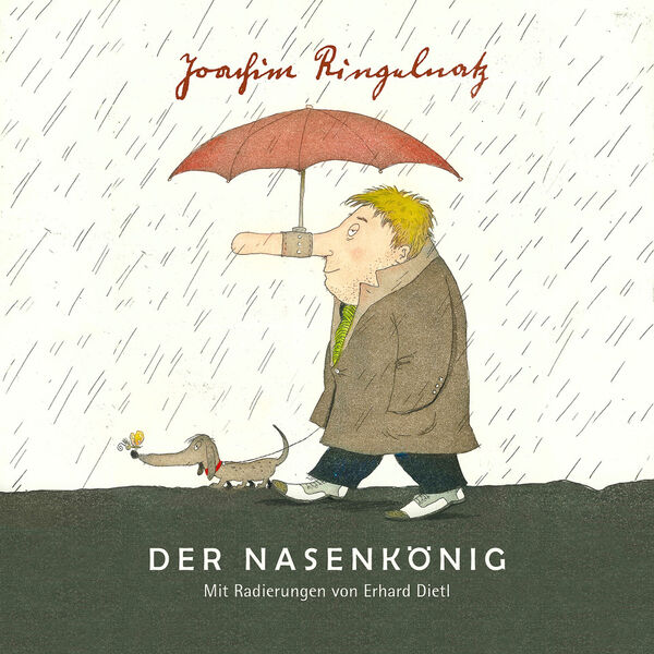 Joachim Ringelnatz – Der Nasenkönig